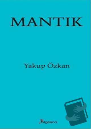 Mantık - Yakup Özkan - Bilgesina Yayınları - Fiyatı - Yorumları - Satı