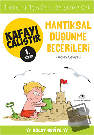 Mantıksal Düşünme Becerileri (Kolay Seviye) - Kafayı Çalıştır 1 - Ahme