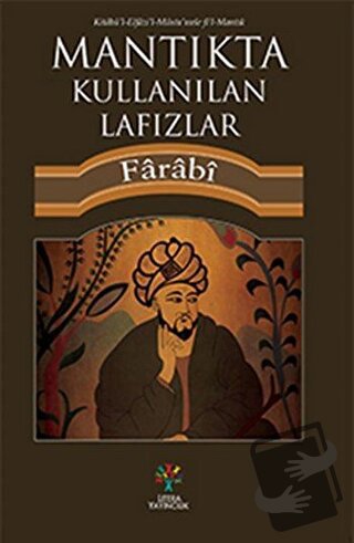 Mantıkta Kullanılan Lafızlar - Farabi - Litera Yayıncılık - Fiyatı - Y