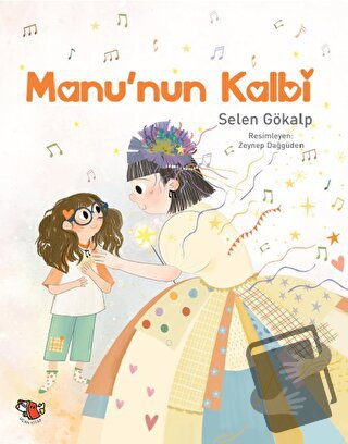 Manu’nun Kalbi - Selen Gökalp - Uçan Kitap - Fiyatı - Yorumları - Satı