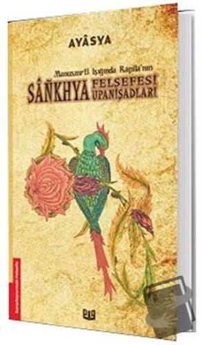 Sankhya Felsefesi ve Upanişadları (1. Kitap) - Ayasya - Vaveyla Yayınc