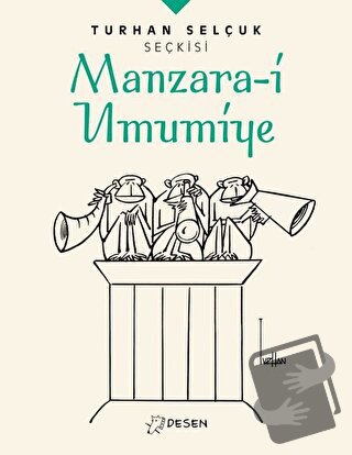 Manzara-i Umumiye - Turhan Selçuk Seçkisi - Turhan Selçuk - Desen Yayı