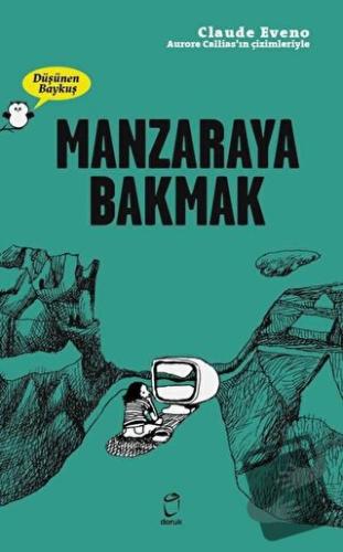 Manzaraya Bakmak - Düşünen Baykuş - Claude Eveno - Doruk Yayınları - F