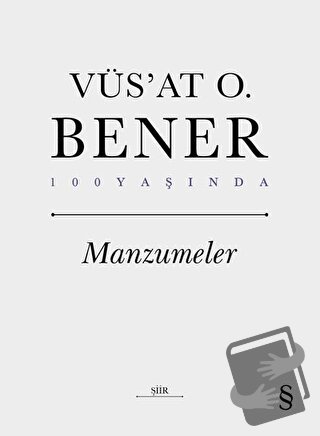 Manzumeler (Ciltli) - Vüs'at O. Bener - Everest Yayınları - Fiyatı - Y