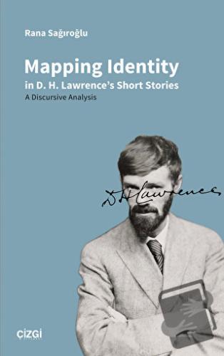 Mapping Identity in D.H. Lawrence's Short Stories - A Discursive Analy