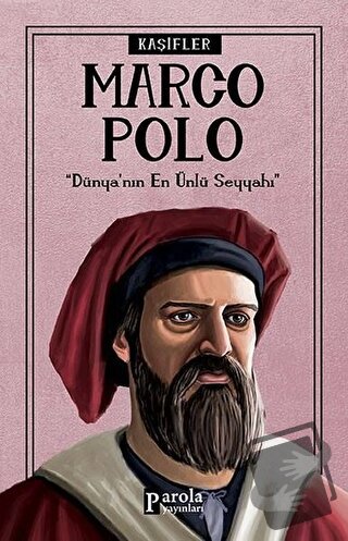 Marco Polo - Kaşifler - Turan Tektaş - Parola Yayınları - Fiyatı - Yor