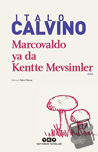 Marcovaldo ya da Kentte Mevsimler - Italo Calvino - Yapı Kredi Yayınla