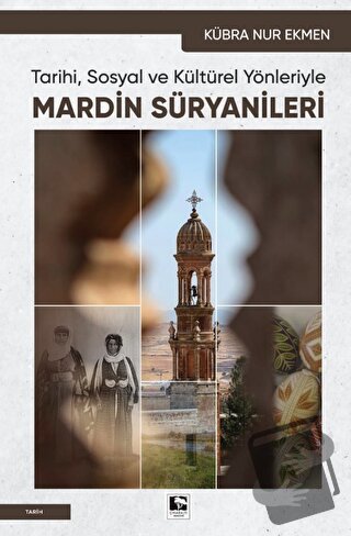 Mardin Süryanileri - Kübra Nur Ekmen - Çınaraltı Yayınları - Fiyatı - 