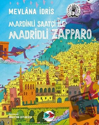 Mardinli Saatçi İle Madridli Zapparo (Ciltli) - Mevlana İdris - Vak Va