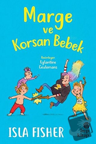 Marge ve Korsan Bebek - Isla Fisher - Hep Kitap - Fiyatı - Yorumları -