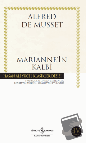 Marianne’in Kalbi - Alfred de Musset - İş Bankası Kültür Yayınları - F