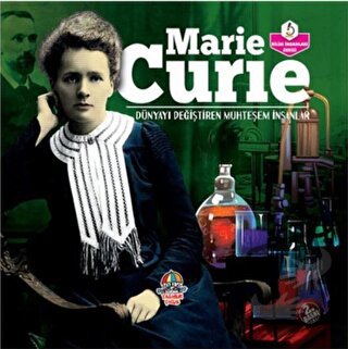 Marie Curie - Dünyayı Değiştiren Muhteşem İnsanlar - Kolektif - Yağmur