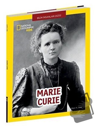 Marie Curie - National Geographic Kids - Alper K. Ateş - Beta Kids - F