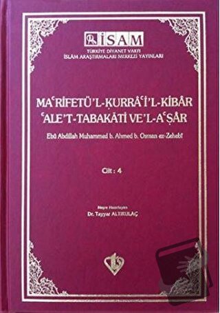 Ma'rifetü'l Kurra'i'l Kibar'Ale't Tabakati Ve'l-a'şar - Cilt 4 - Ebu A