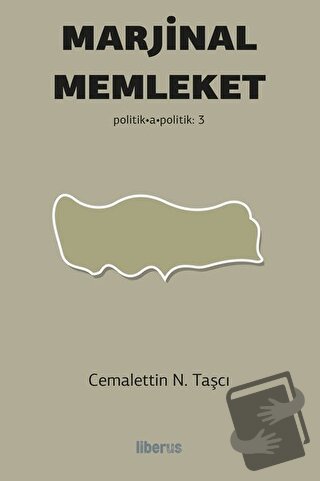 Marjinal Memleket - Cemalettin N. Taşcı - Liberus Yayınları - Fiyatı -