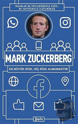 Mark Zuckerberg - En Büyük Risk Hiç Risk Almamaktır - Mark Zuckerberg 