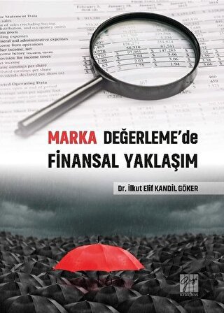 Marka Değerleme'de Finansal Yaklaşım - İlkut Elif Kandil Göker - Gazi 