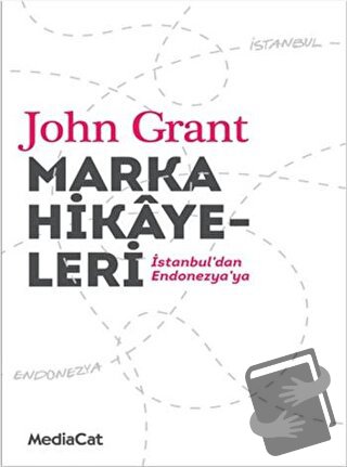 Marka Hikayeleri - John Grant - MediaCat Kitapları - Fiyatı - Yorumlar