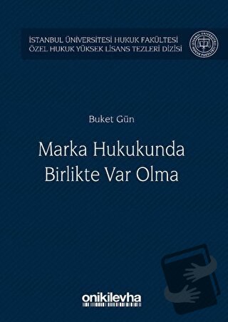 Marka Hukukunda Birlikte Var Olma (Ciltli) - Buket Gün - On İki Levha 