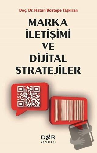 Marka İletişimi ve Dijital Stratejiler - Hatun Boztepe Taşkıran - Der 