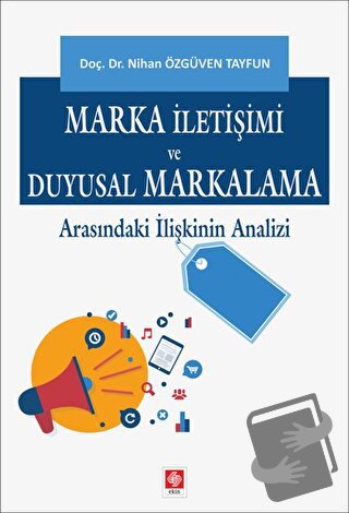 Marka İletişimi ve Duyusal Markalama Arasındaki İlişkinin Analizi - Ni