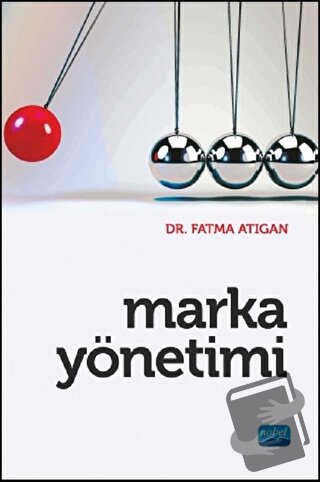 Marka Yönetimi - Fatma Atıgan - Nobel Akademik Yayıncılık - Fiyatı - Y