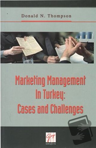 Marketing Management In Turkey: Cases and Challenges - Donald Thompson