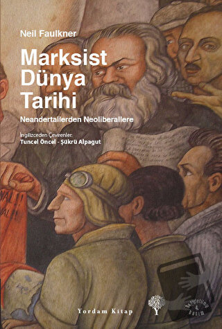 Marksist Dünya Tarihi (Ciltli) - Neil Faulkner - Yordam Kitap - Fiyatı