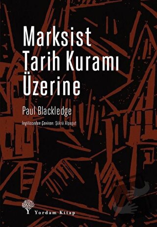 Marksist Tarih Kuramı Üzerine - Paul Blackledge - Yordam Kitap - Fiyat