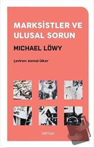 Marksistler ve Ulusal Sorun - Michael Löwy - Versus Kitap Yayınları - 