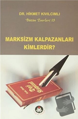 Marksizm Kalpazanları Kimlerdir? - Hikmet Kıvılcımlı - Sosyal İnsan Ya