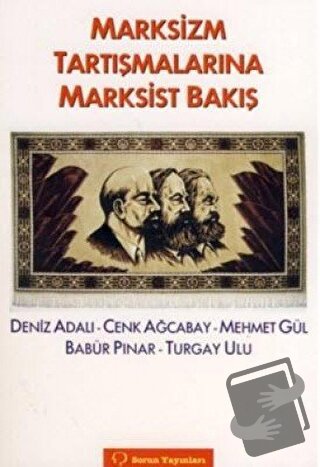 Marksizm Tartışmalarına Marksist Bakış - Babür Pınar - Sorun Yayınları