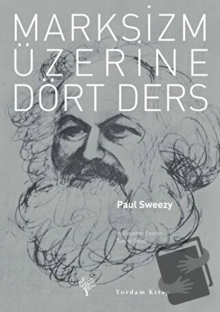 Marksizm Üzerine Dört Ders - Paul Sweezy - Yordam Kitap - Fiyatı - Yor