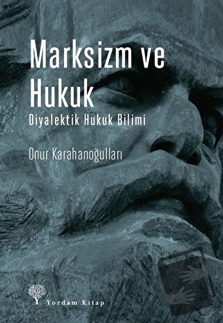 Marksizm ve Hukuk - Onur Karahanoğulları - Yordam Kitap - Fiyatı - Yor