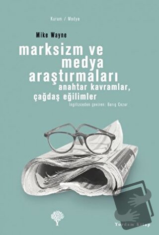 Marksizm ve Medya Araştırmaları - Mike Wayne - Yordam Kitap - Fiyatı -