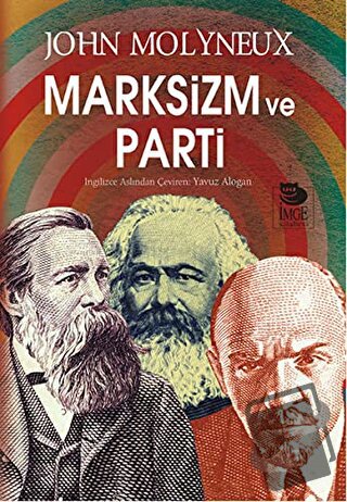 Marksizm ve Parti - John Molyneux - İmge Kitabevi Yayınları - Fiyatı -