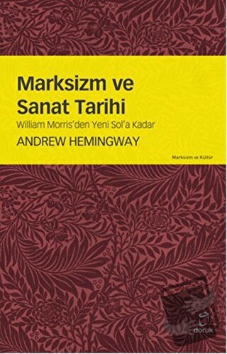 Marksizm ve Sanat Tarihi - Andrew Hemingway - Doruk Yayınları - Fiyatı