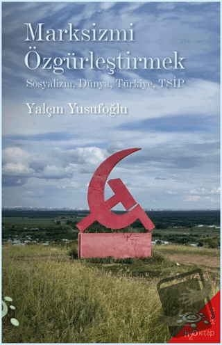 Marksizmi Özgürleştirmek - Yalçın Yusufoğlu - h2o Kitap - Fiyatı - Yor