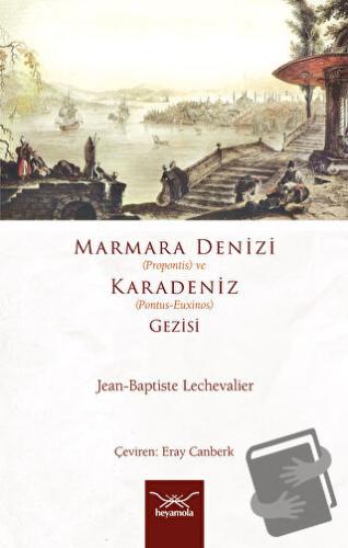 Marmara Denizi (Propontis) ve Karadeniz (Pontus-Euxinos) Gezisi - Jean