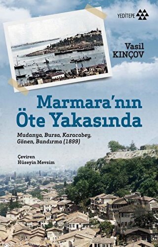 Marmara’nın Öte Yakasında - Vasil Kinçov - Yeditepe Yayınevi - Fiyatı 