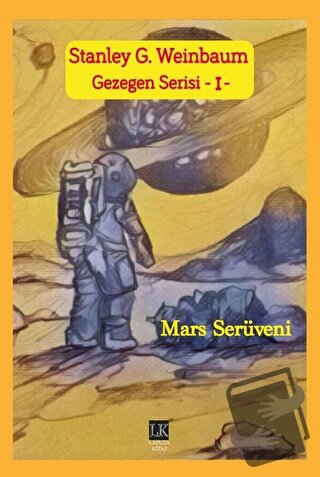 Mars Serüveni - Gezegen Serisi 1 - Stanley G. Weinbaum - Laputa Kitap 