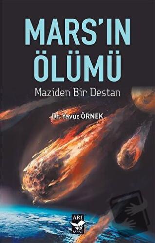 Mars'ın Ölümü - Yavuz Örnek - Arı Sanat Yayınevi - Fiyatı - Yorumları 