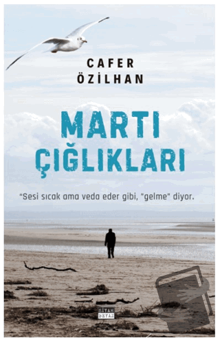 Martı Çığlıkları - Cafer Özilhan - Siyah Beyaz Yayınları - Fiyatı - Yo