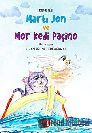 Martı Jon ve Mor Kedi Paçino - Deniz İlbi - Büyülü Fener Yayınları - F