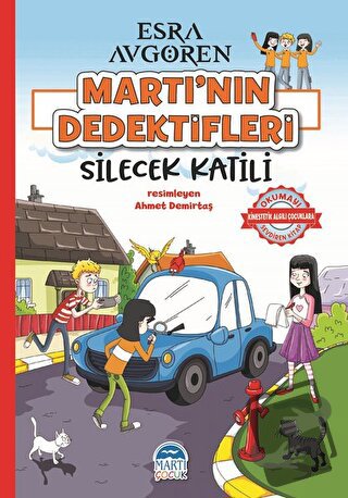 Martı’nın Dedektifleri - Silecek Katili - Esra Avgören - Martı Çocuk Y