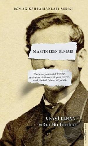 Martin Eden Olmak - Veysi Elban - Destek Yayınları - Fiyatı - Yorumlar