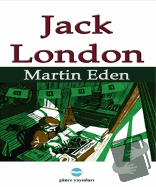 Martin Eden - Jack London - Günce Uluslararası Yayıncılık - Fiyatı - Y