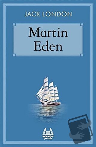 Martin Eden - Jack London - Arkadaş Yayınları - Fiyatı - Yorumları - S