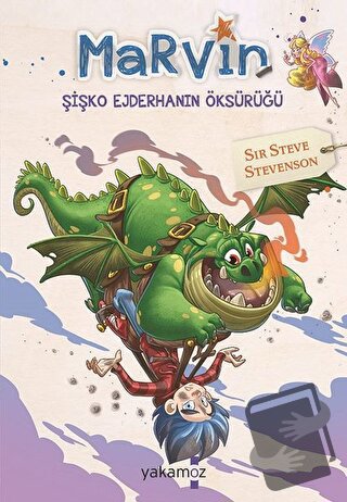 Marvin - Şişko Ejderhanın Öksürüğü - Sir Steve Stevenson - Yakamoz Yay