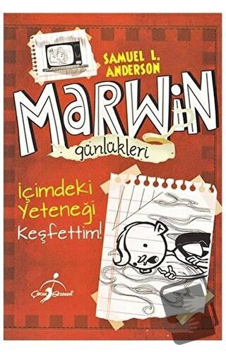 Marwin Günlükleri İçimdeki Yeteneği Keşfettim - Samuel L. Andersen - Ç